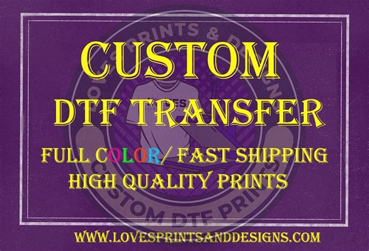 Custom Full Color DTF Transfer, Personalized Ready to Press Heat Decal for Shirts - Etsy