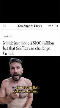 Match just made a $100-million bet that Sniffies can challenge Grindr