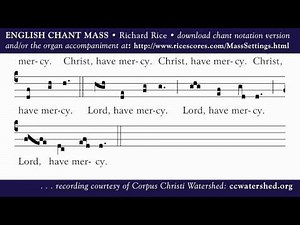 ENGLISH CHANT MASS • Richard Rice • KYRIE (Lord, have mercy)