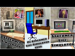 Streamer Life Simulator × Streamer Simulator × Pc Streamer Life Simulator 2020