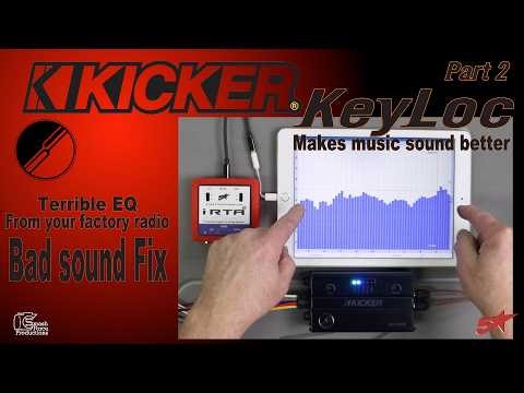 Kicker Keyloc makes you signal better part DE eq the factory Radio or amp