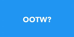 OOTW Meaning: What does OOTW mean? 2021 Slang 💯