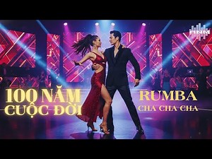 100 NĂM CUỘC ĐỜI - OFFICIAL MV - ĐIỆU RUMBA CHA CHA CHA SÔI ĐỘNG | ST ANDYNGHIEM #Rumba #chachacha