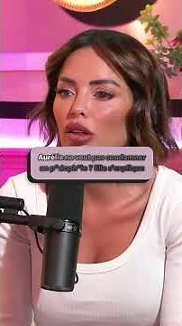 Aurélie explains herself 😰