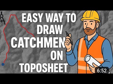 How to Draw Catchment Areas on a Toposheet: Easy Step-by-Step Guide