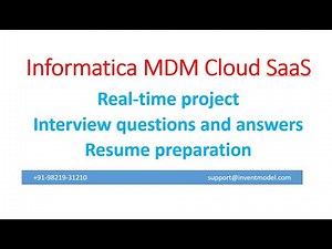 Day30 Informatica MDM cloud SaaS training Realtime project overview, resume prep and Interview QA
