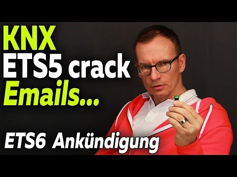 KNX ETS5 Crack - emotionale Emails | ETS6 Ankündigung | Smartest Home - Folge 171