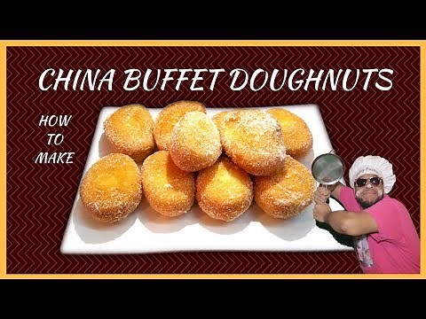 HOW TO MAKE CHINESE BUFFET DOUGHNUTS