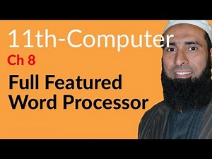 ICS Computer part 1, Ch 8 - Full Featured Word Processors - 11th Class Computer