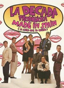 La Década Prodigiosa: La chica que yo quiero (Made in Spain) (Music Video) (1988)
