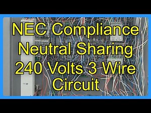 NEC Compliance Neutral Sharing 240 Volts 3 Wire Circuit