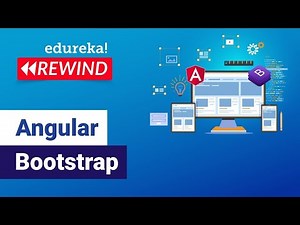 Angular Bootstrap | Angular Training | Edureka | Angular Rewind - 7
