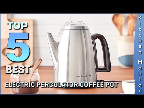 Best Electric Percolator Coffee Pot Review in 2025