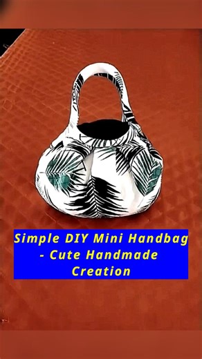 40K views · 718 reactions | Simple DIY Mini Handbag- Cute Handmade Creation #handbag #minibag #diybag #simplebag #bagmaking #makingvideo #handmade #cutebag #diygiftsandcrafts #NationalCreativityDay #satisfyingcraft #easysewing #easytolearn #howto #handcraft #crafts #selfimprovementdaily | All Girls' Things | Facebook