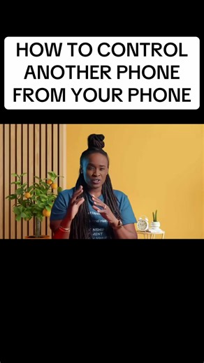 How to Monitor and Control Another Phone Remotely