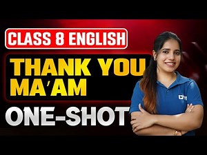 Class 8 English | Chapter 12 | Thank You Ma’am | Full Chapter | Exam Winner