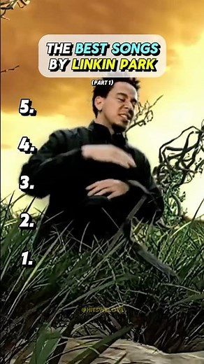 The Best Songs By Linkin Park (Part 1) 🎶