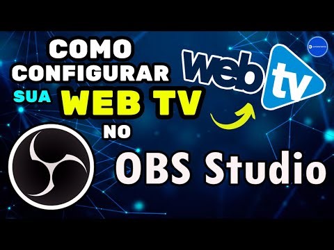 COMO CONFIGURAR SEU STREAMING DE TV NO OBS STUDIO