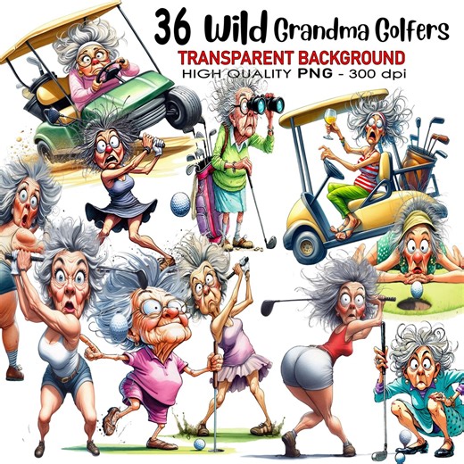 36 Funny Wild Grandma Golfer Clip Art, Transparent Background, PNG 300 Dpi High Quality Digital Download Prints, Watercolor Sublimation - Etsy