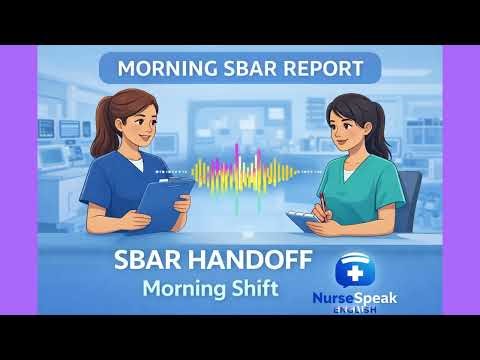 SBAR Handoff Report Example | Morning Shift Nursing Communication