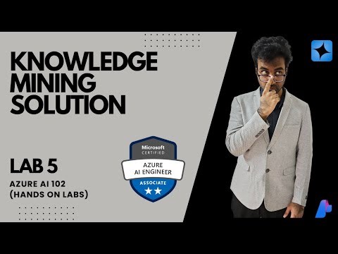Create a knowledge mining solution (Lab-5) AI 102