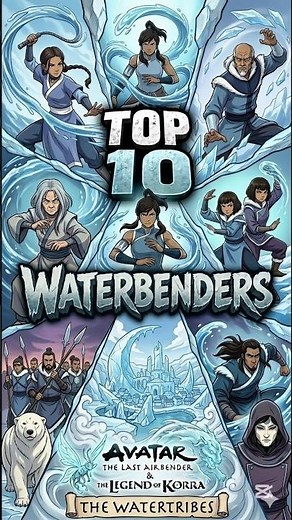 Top 10 Waterbenders #avatar #top10 #waterbender