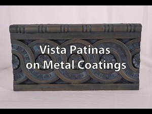 Vista Patinas on Metal Coatings