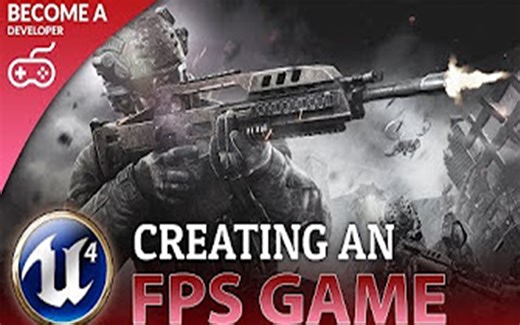 【UE4(虚幻4)教程】第一人称射击FPS游戏制作教程【1-55p】【中文字幕】