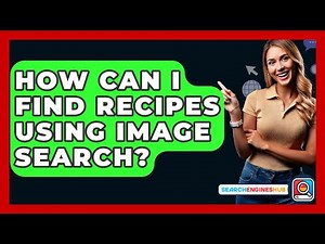 How Can I Find Recipes Using Image Search? - SearchEnginesHub.com