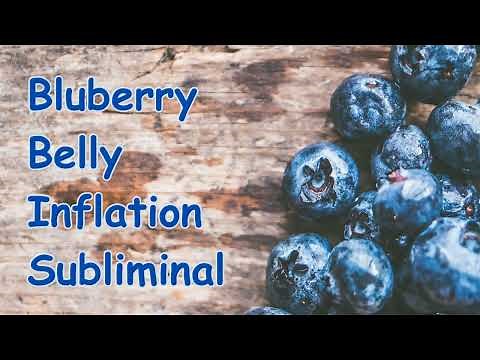 Blueberry Belly Inflation Subliminal [temporary][rapid]