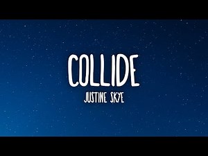 Justine Skye - Collide (Sped Up Remix) Lyrics | I left all the doors unlocked and you said you're