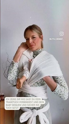 Ich zeige dir wie Du Dein elastisches Tragetuch ganz easy vorbindest und Dein Baby hineinsetzt