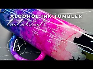 Alcohol Ink Tumbler Tutorial