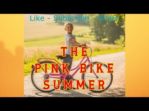 'The Pink Bike Summer' - A song about summers in the 1950's - A young lad's bicycle adventures...