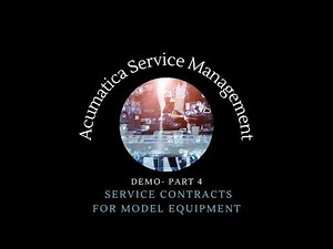 Acumatica Service Management Demo-Video 4