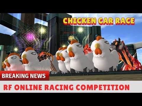 RF Online Racing Competition : Chicken Car Race 🐔🏎️🏁