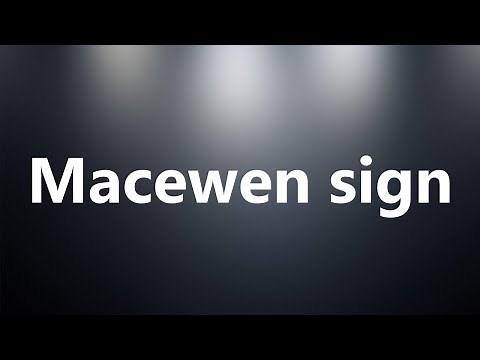 Macewen sign - Medical Definition and Pronunciation