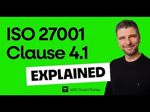 ISO 27001 Clause 4.1 - Understanding The Organisation And Its Context Explained