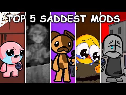 Top 5 Saddest Mods - Friday Night Funkin’