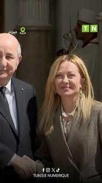 رئيسة مجلس الوزراء الإيطالي جورجيا ميلوني في زيارة للجزائر