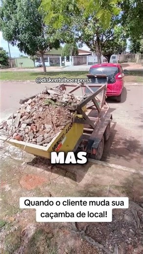 Quando o cliente muda sua caçamba de local!#viral #mentoria #clientes