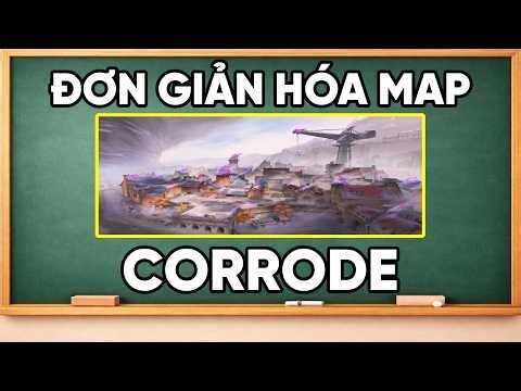 ĐƠN GIẢN HÓA MAP CORRODE