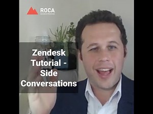 Zendesk Tutorial - Side Conversations