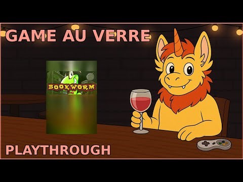 Game au Verre - playthrough - Bookworm Deluxe