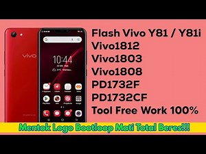 How to Flash or Fix Bootloop Vivo Y81 (1803/1808 – PD1732F) & Y81i (1812 – PD1732CF) Using Free Tool