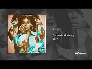 Demetria McKinney - Easy