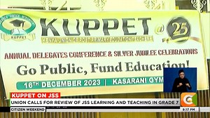 KUPPET on JSS: Union wants grades 8 and 9 domiciled in secondary schools. Union calls for review of JSS learning and teaching in grade 7 #CitizenWeekend Victoria Rubadiri | Citizen TV Kenya