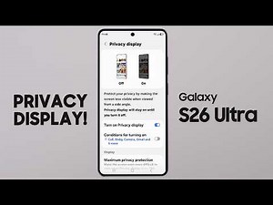 Samsung S26 Ultra Privacy Display: How to Turn On & Customize It! [Use]