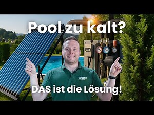 Heat your pool for free? It's that easy – a brilliant solution for warm water!