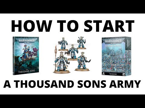 How to Start a Thousand Sons Army in Warhammer 40K - Start Collecting Guide for Beginners